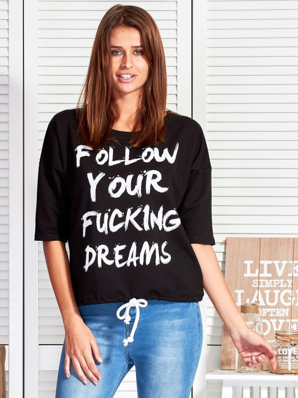 Wholesale FOLLOW YOUR FUCKING DREAMS black blouse